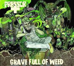 Grave Full of Weed